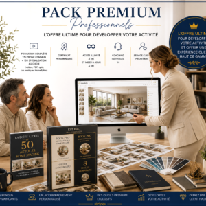 Pack Premium – Professionnels & futurs Home Stagers